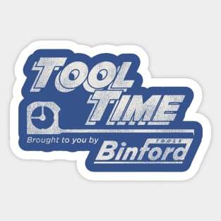 Tool Time Home Improvement Worn Out Sticker